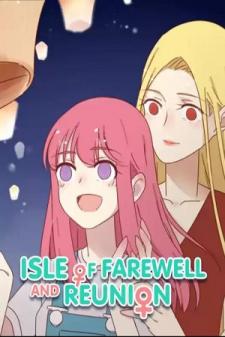 Isle Of Farewell And Reunion Manga