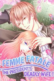 Femme Fatale: The President's Deadly Wife Manga