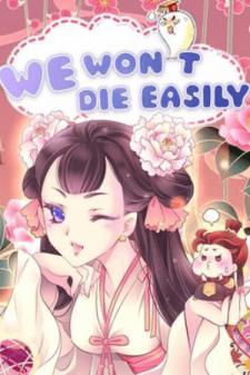 We Won't Die Easily! Manga