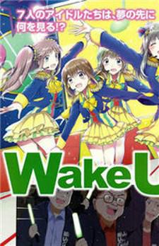 Wake Up, Girls! Manga