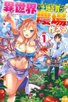 Let's Buy The Land And Cultivate In Different World Manga