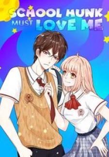 School Hunk Must Love Me Manga