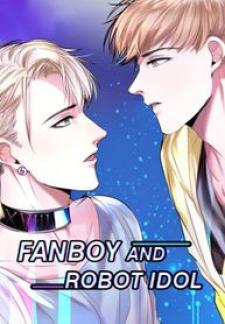 Fanboy And Robot Idol Manga