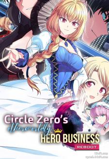 Circle Zero's Otherworldly Hero Business: Reboot Manga