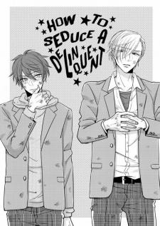 How To Seduce A Delinquent Manga