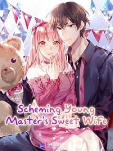 Scheming Young Master’S Sweet Wife Manga
