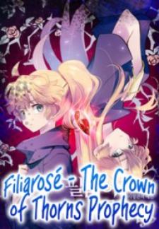 Philia Rose - The Prophecy Of The Crown Of Thorns Manga