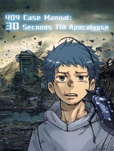 404 Case Manual: 30 Seconds Till Apocalypse Manga