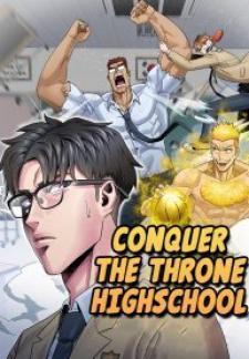 Conquer The Throne Highschool Manga