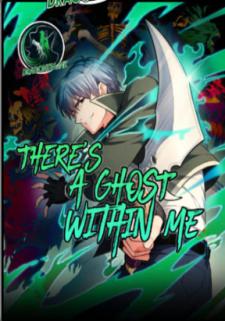 There's A Ghost Within Me Manga