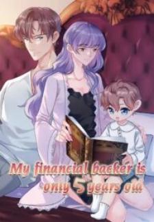 My Financial Backer Is Only 5 Years Old Manga